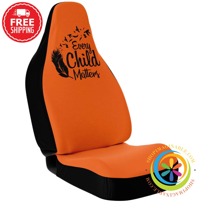 Every Child Matters Orange Car Seat Covers-ShopImaginable.com