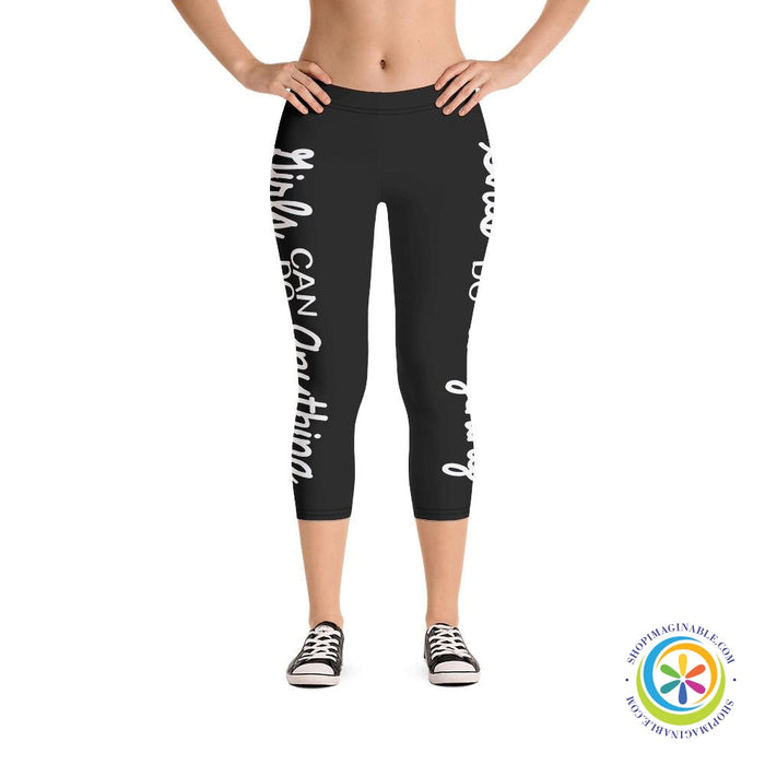 Girls Can Do Anything Capri Cropped Leggings-ShopImaginable.com