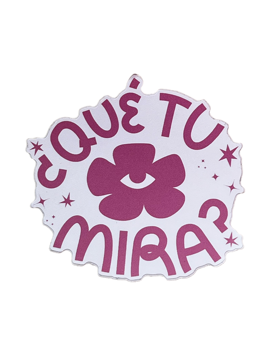 ¿Qué tu mira? Sticker